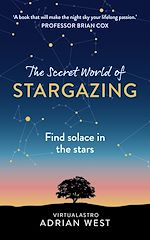 Télécharger le livre :  The Secret World of Stargazing