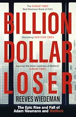 Télécharger le livre :  Billion Dollar Loser: The Epic Rise and Fall of WeWork