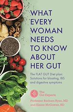 Télécharger le livre :  What Every Woman Needs to Know About Her Gut