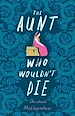 Télécharger le livre :  The Aunt Who Wouldn't Die