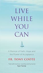Télécharger le livre :  Live While You Can