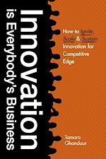 Télécharger le livre :  Innovation is Everybody's Business
