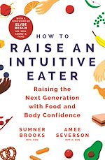 Download this eBook How to Raise an Intuitive Eater