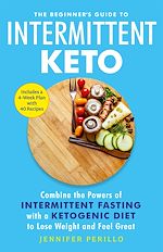 Télécharger le livre :  The Beginner's Guide to Intermittent Keto