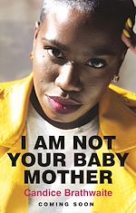 Download this eBook I Am Not Your Baby Mother