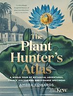 Télécharger le livre :  The Plant-Hunter's Atlas