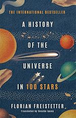 Télécharger le livre :  A History of the Universe in 100 Stars