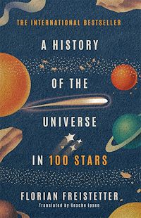 Téléchargez le livre :  A History of the Universe in 100 Stars