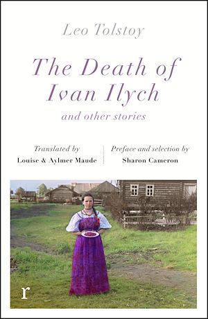 Téléchargez le livre :  The Death Ivan Ilych and other stories (riverrun editions)
