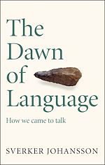 Télécharger le livre :  The Dawn of Language