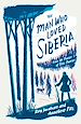 Télécharger le livre :  The Man Who Loved Siberia