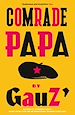 Télécharger le livre :  Comrade Papa