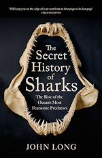 Télécharger le livre :  The Secret History of Sharks