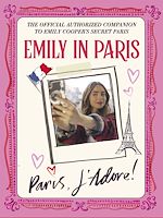 Télécharger le livre :  Emily in Paris: Paris, J'Adore!