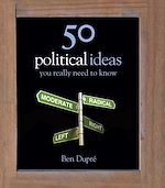 Télécharger le livre :  50 Political Ideas You Really Need to Know