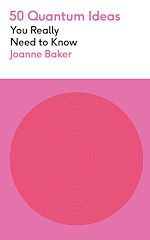 Télécharger le livre :  50 Quantum Physics Ideas You Really Need to Know