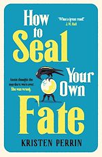 Télécharger le livre :  How To Seal Your Own Fate