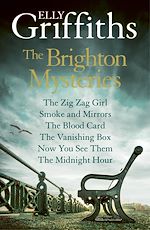 Télécharger le livre :  Elly Griffiths: The Brighton Mysteries Books 1 to 6