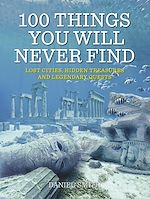 Télécharger le livre :  100 Things You Will Never Find