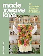 Télécharger le livre :  Made Weave Love