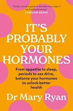Télécharger le livre :  It's Probably Your Hormones