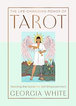 Télécharger le livre :  The Life-Changing Power of Tarot