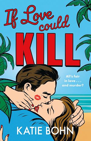 Download the eBook: If Love Could Kill