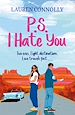 Télécharger le livre :  PS: I Hate You