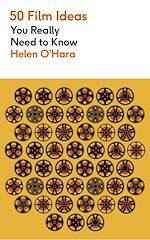 Télécharger le livre :  50 Film Ideas You Really Need to Know