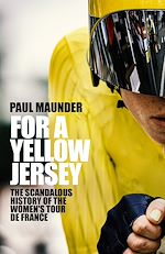 Télécharger le livre :  For A Yellow Jersey