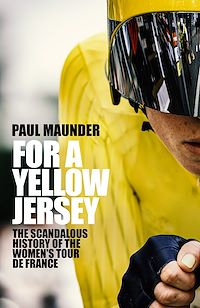 Download this ebook For A Yellow Jersey