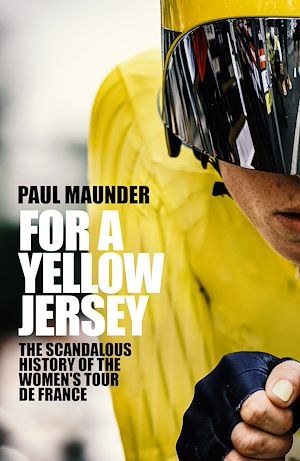 Téléchargez le livre :  For A Yellow Jersey