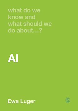 Télécharger le livre :  What Do We Know and What Should We Do About AI?