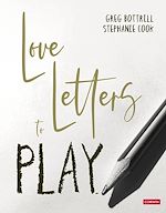 Télécharger le livre :  Love Letters to Play