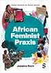 Télécharger le livre :  African Feminist Praxis