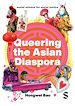 Télécharger le livre :  Queering the Asian Diaspora