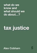 Télécharger le livre :  What Do We Know and What Should We Do About Tax Justice?