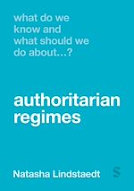 Télécharger le livre :  What Do We Know and What Should We Do About Authoritarian Regimes?