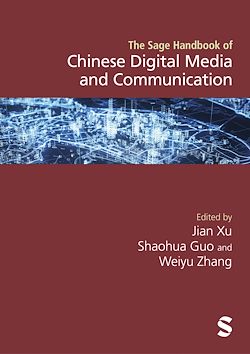Télécharger le livre :  The SAGE Handbook of Chinese Digital Media and Communication