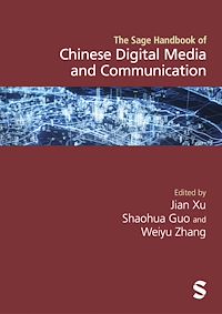 Téléchargez le livre :  The SAGE Handbook of Chinese Digital Media and Communication