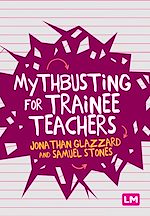 Télécharger le livre :  Mythbusting for Trainee Teachers