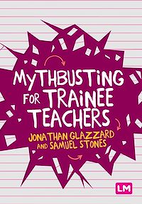 Téléchargez le livre :  Mythbusting for Trainee Teachers