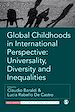 Télécharger le livre :  Global Childhoods in International Perspective: Universality, Diversity and Inequalities