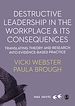 Télécharger le livre :  Destructive Leadership in the Workplace and its Consequences