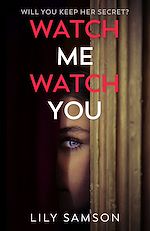 Télécharger le livre :  Watch Me Watch You