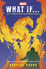 Télécharger le livre :  What If...Kitty Pryde Stole the Phoenix Force?