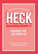 Télécharger le livre :  HECK! Recipes You Can Swear By
