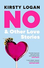 Télécharger le livre :  No & Other Love Stories