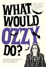 Télécharger le livre :  What Would Ozzy Do?