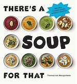 Télécharger le livre :  There's a Soup for That